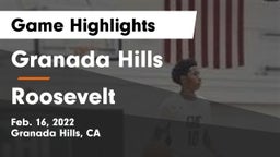 Granada Hills  vs Roosevelt  Game Highlights - Feb. 16, 2022