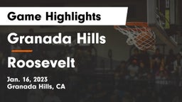 Granada Hills  vs Roosevelt Game Highlights - Jan. 16, 2023