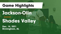 Jackson-Olin  vs Shades Valley  Game Highlights - Dec. 14, 2021