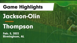 Jackson-Olin  vs Thompson  Game Highlights - Feb. 5, 2022