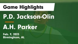 P.D. Jackson-Olin  vs A.H. Parker  Game Highlights - Feb. 9, 2023