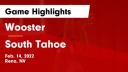 Wooster  vs South Tahoe  Game Highlights - Feb. 14, 2022