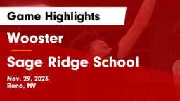 Wooster  vs Sage Ridge School Game Highlights - Nov. 29, 2023