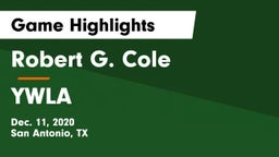 Robert G. Cole  vs YWLA Game Highlights - Dec. 11, 2020