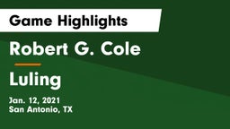 Robert G. Cole  vs Luling  Game Highlights - Jan. 12, 2021