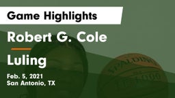 Robert G. Cole  vs Luling  Game Highlights - Feb. 5, 2021
