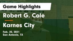 Robert G. Cole  vs Karnes City  Game Highlights - Feb. 20, 2021