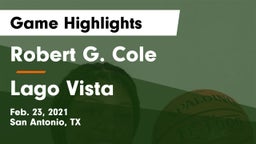 Robert G. Cole  vs Lago Vista  Game Highlights - Feb. 23, 2021