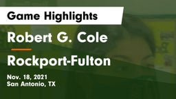 Robert G. Cole  vs Rockport-Fulton  Game Highlights - Nov. 18, 2021