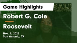 Robert G. Cole  vs Roosevelt  Game Highlights - Nov. 9, 2023