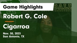 Robert G. Cole  vs Cigarroa  Game Highlights - Nov. 30, 2023
