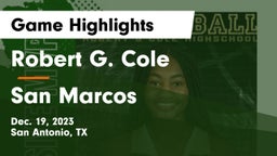 Robert G. Cole  vs San Marcos  Game Highlights - Dec. 19, 2023