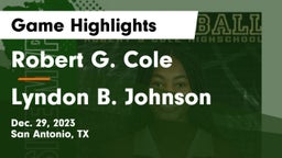 Robert G. Cole  vs Lyndon B. Johnson  Game Highlights - Dec. 29, 2023