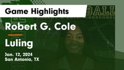 Robert G. Cole  vs Luling  Game Highlights - Jan. 12, 2024