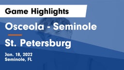 Osceola  - Seminole vs St. Petersburg Game Highlights - Jan. 18, 2022