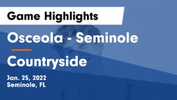 Osceola  - Seminole vs Countryside Game Highlights - Jan. 25, 2022