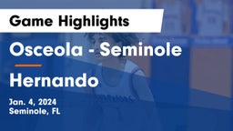 Osceola  - Seminole vs Hernando  Game Highlights - Jan. 4, 2024