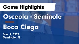 Osceola  - Seminole vs Boca Ciega  Game Highlights - Jan. 9, 2024