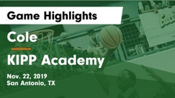 Cole  vs KIPP Academy Game Highlights - Nov. 22, 2019