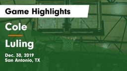 Cole  vs Luling  Game Highlights - Dec. 30, 2019