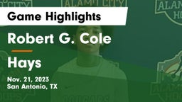 Robert G. Cole  vs Hays  Game Highlights - Nov. 21, 2023