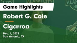 Robert G. Cole  vs Cigarroa  Game Highlights - Dec. 1, 2023