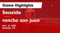 Seaside  vs rancho san juan Game Highlights - Dec. 16, 2023