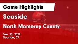 Seaside  vs North Monterey County Game Highlights - Jan. 22, 2024