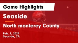 Seaside  vs North monterey County Game Highlights - Feb. 9, 2024