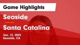 Seaside  vs Santa Catalina Game Highlights - Jan. 12, 2023