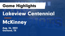 Lakeview Centennial  vs McKinney  Game Highlights - Aug. 26, 2022