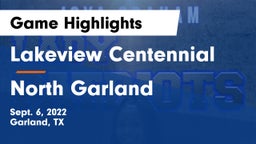 Lakeview Centennial  vs North Garland  Game Highlights - Sept. 6, 2022