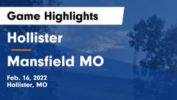 Hollister  vs Mansfield MO Game Highlights - Feb. 16, 2022