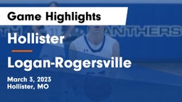 Hollister  vs Logan-Rogersville  Game Highlights - March 3, 2023