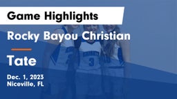 Rocky Bayou Christian  vs Tate   Game Highlights - Dec. 1, 2023