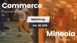 Matchup: Commerce  vs. Mineola  2016