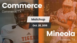 Matchup: Commerce  vs. Mineola  2016