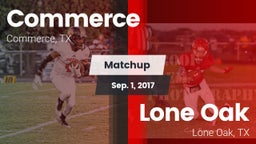 Matchup: Commerce  vs. Lone Oak  2017