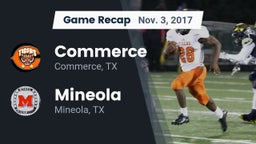 Recap: Commerce  vs. Mineola  2017