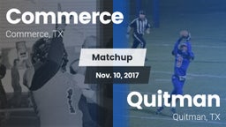 Matchup: Commerce  vs. Quitman  2017