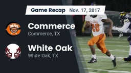 Recap: Commerce  vs. White Oak  2017