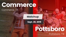 Matchup: Commerce  vs. Pottsboro  2018