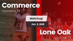 Matchup: Commerce  vs. Lone Oak  2018