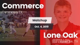 Matchup: Commerce  vs. Lone Oak  2019