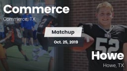 Matchup: Commerce  vs. Howe  2019