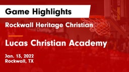 Rockwall Heritage Christian  vs Lucas Christian Academy Game Highlights - Jan. 13, 2022