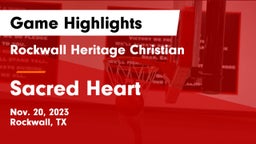 Rockwall Heritage Christian  vs Sacred Heart  Game Highlights - Nov. 20, 2023