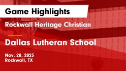 Rockwall Heritage Christian  vs Dallas Lutheran School Game Highlights - Nov. 28, 2023