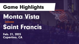 Monta Vista  vs Saint Francis  Game Highlights - Feb. 21, 2023