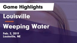 Louisville  vs Weeping Water  Game Highlights - Feb. 2, 2019